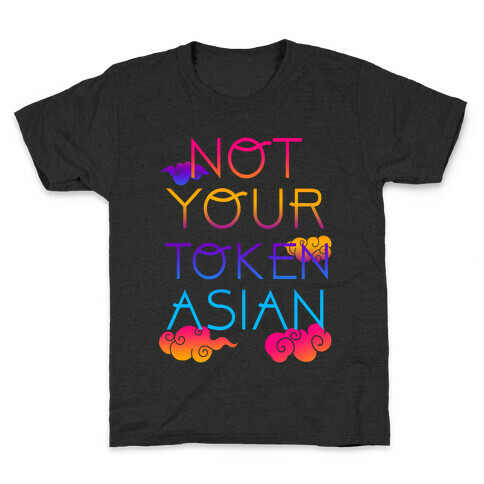 Not Your Token Asian  Kids T-Shirt