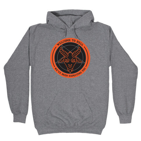 Welcome To Hell Tourism Hooded Sweatshirt