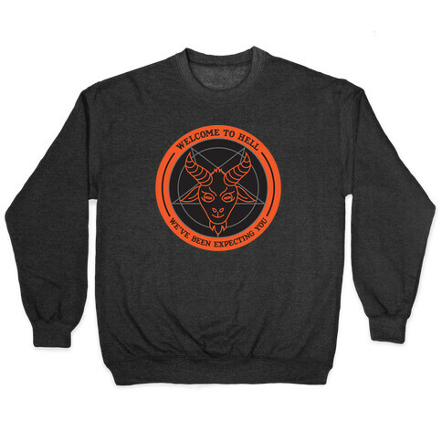 Welcome To Hell Tourism Pullover