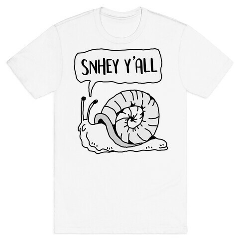 "SnHey Y'all" Snail T-Shirt