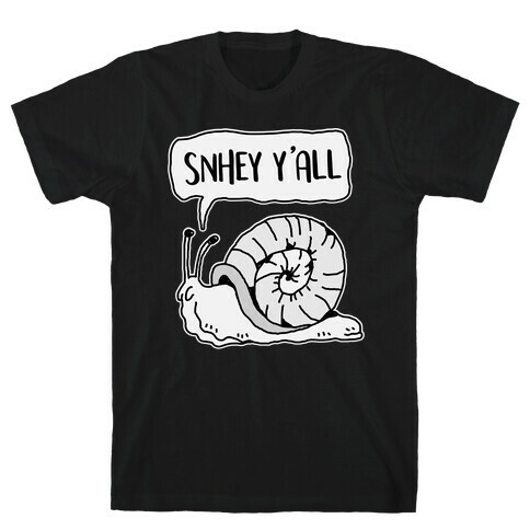 "SnHey Y'all" Snail T-Shirt