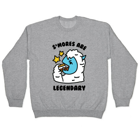 S'mores Are Legendary Pullover