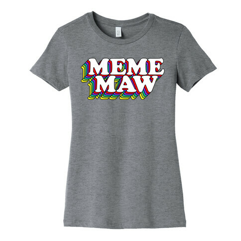 Meme Maw Womens T-Shirt