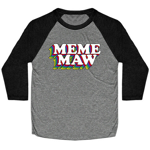 Meme Maw Baseball Tee