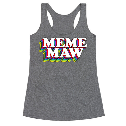 Meme Maw Racerback Tank Top