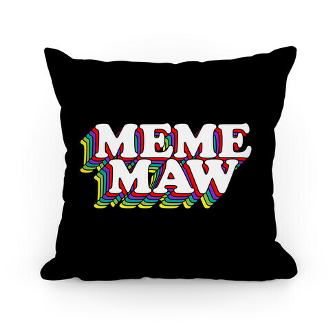 Meme Maw Pillow