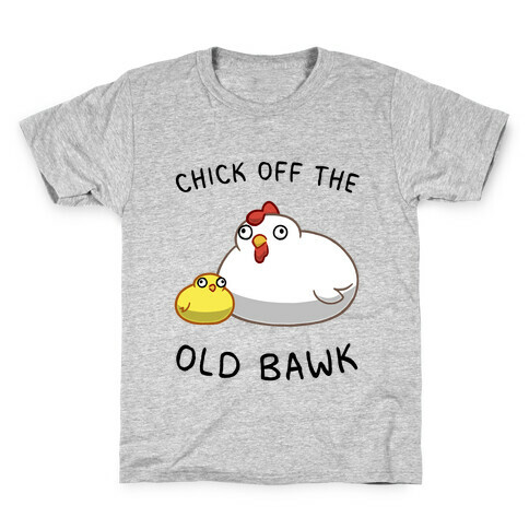 Chick Off The Old Bawk Kids T-Shirt