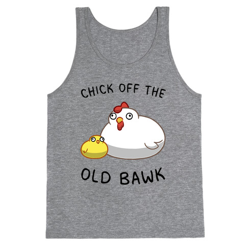 Chick Off The Old Bawk Tank Top