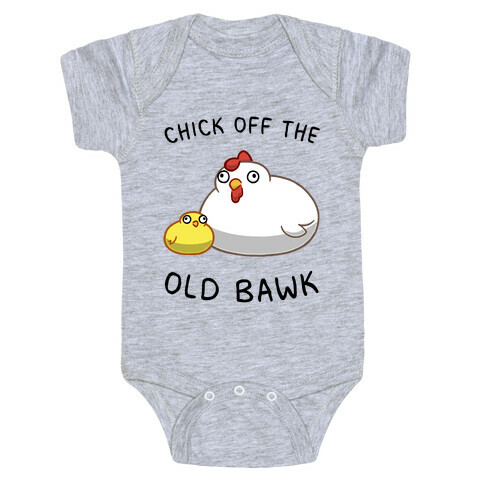 Chick Off The Old Bawk Baby One-Piece
