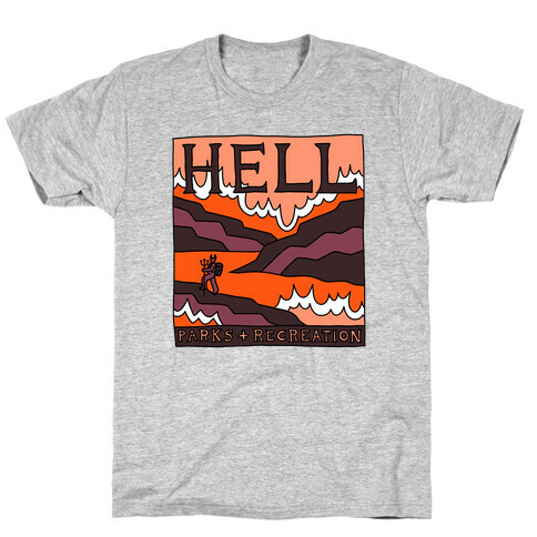 Hell Parks & Recreation T-Shirt