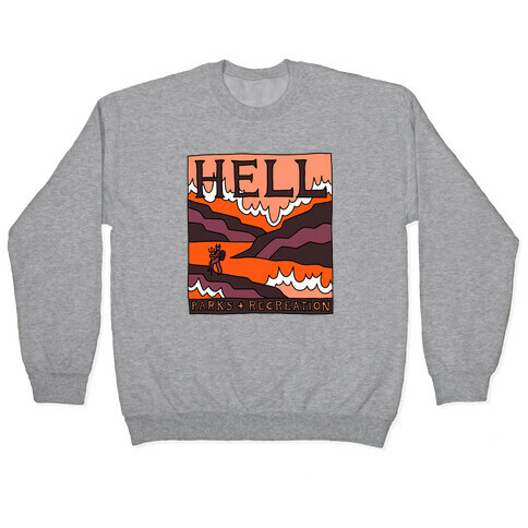 Hell Parks & Recreation Pullover