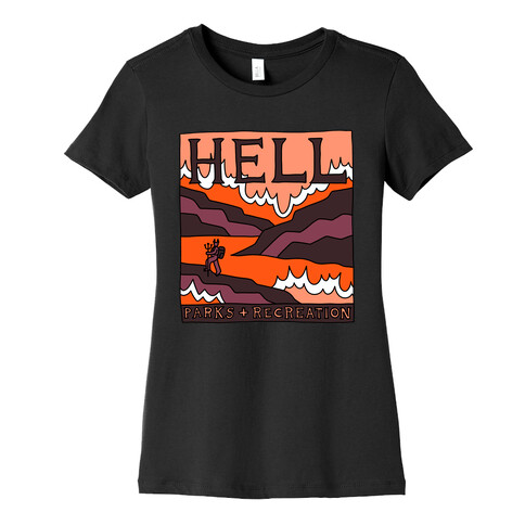 Hell Parks & Recreation Womens T-Shirt