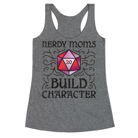 Nerdy Moms Build Character Racerback Tank Top