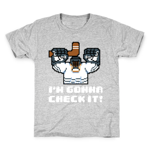 I'm Gonna Check It!  Kids T-Shirt