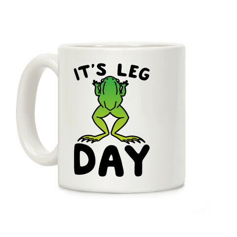 It's Leg Day Frog Parody Coffee Mug