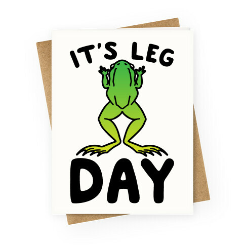 It's Leg Day Frog Parody Greeting Card