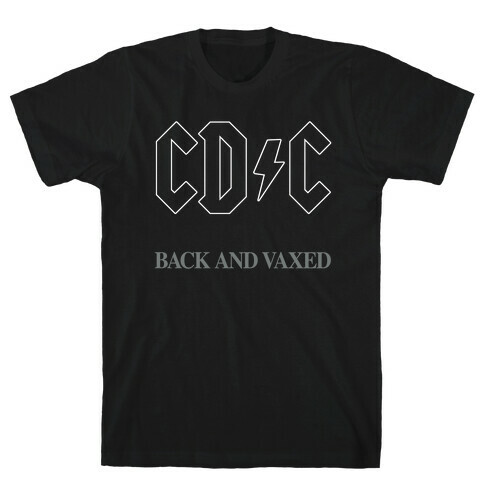 Back and Vaxed T-Shirt