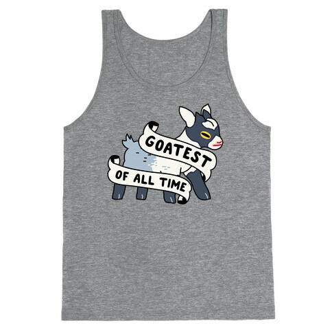 Goatest of All Time Tank Top