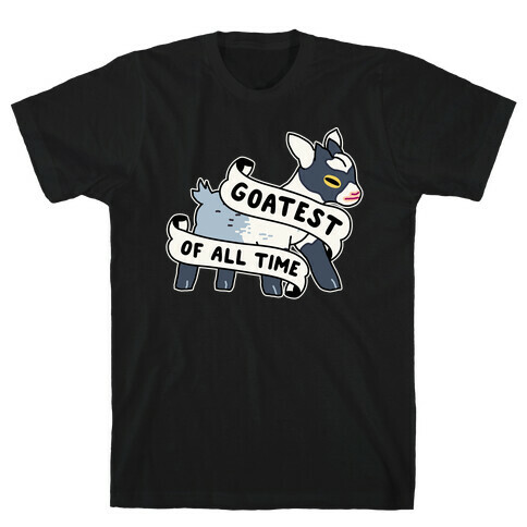Goatest of All Time T-Shirt