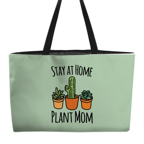 Stay At Home Plant Mom Weekender Tote