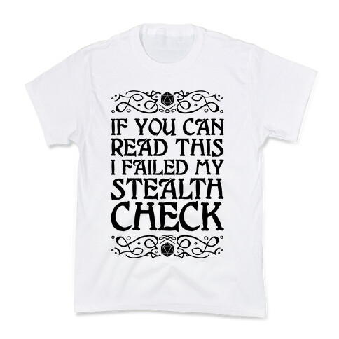 If You Can Read This I Failed My Stealth Check Kids T-Shirt
