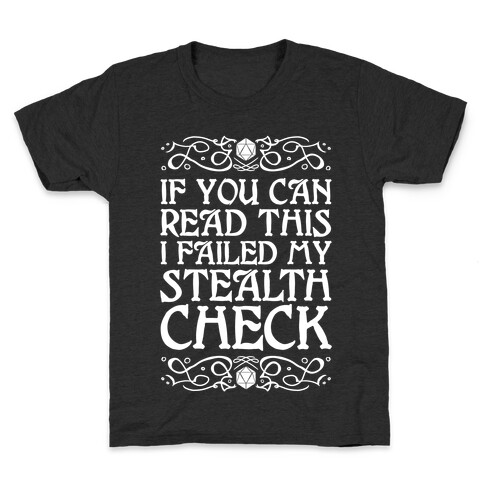 If You Can Read This I Failed My Stealth Check Kids T-Shirt