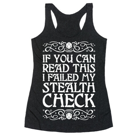 If You Can Read This I Failed My Stealth Check Racerback Tank Top