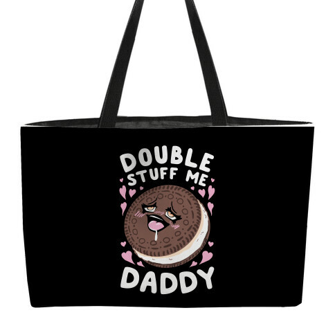 Double Stuff Me Daddy Weekender Tote