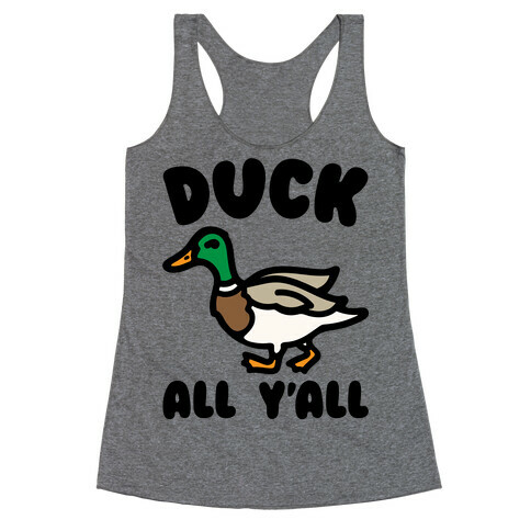 Duck All Y'all Racerback Tank Top