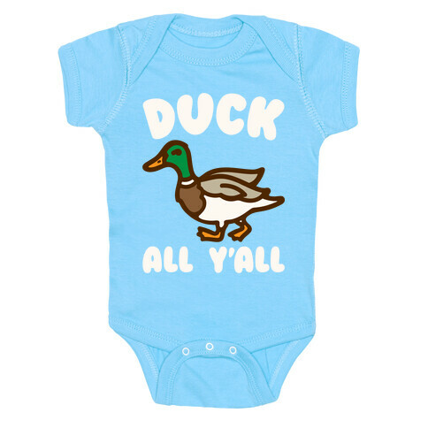 Duck All Y'all White Print Baby One-Piece