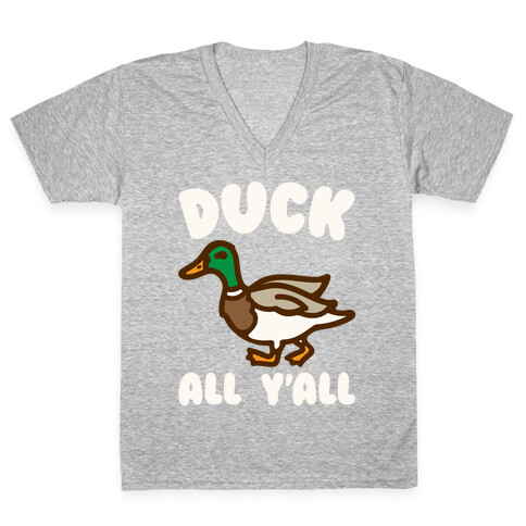 Duck All Y'all White Print V-Neck Tee Shirt