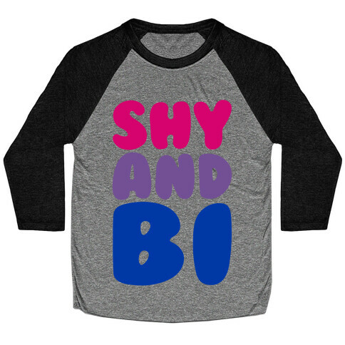 Shy And Bi Baseball Tee