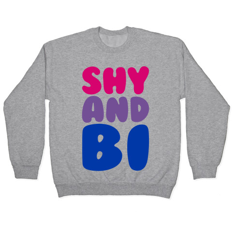 Shy And Bi Pullover