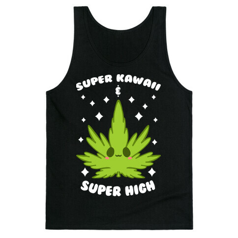 Super Kawaii & Super High Tank Top