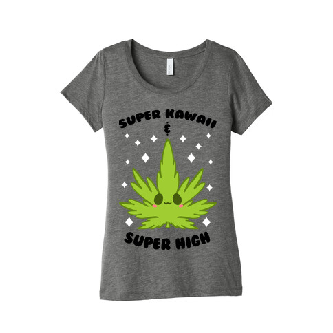 Super Kawaii & Super High Womens T-Shirt