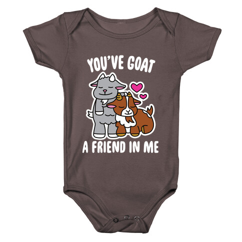 You've Goat a Friend in Me Baby One-Piece