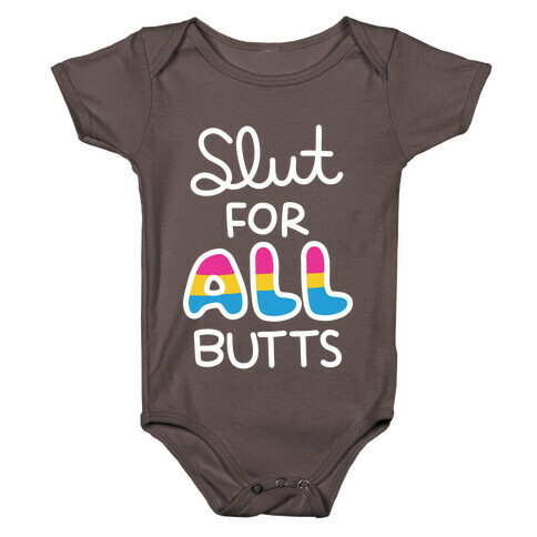 Slut for All Butts (Pansexual) Baby One-Piece