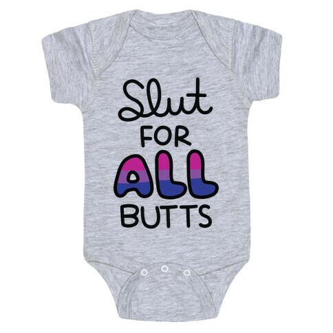 Slut for All Butts (Bisexual) Baby One-Piece