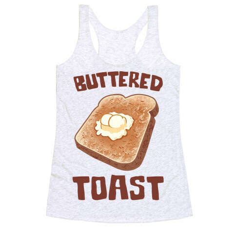 Buttered Toast Racerback Tank Top