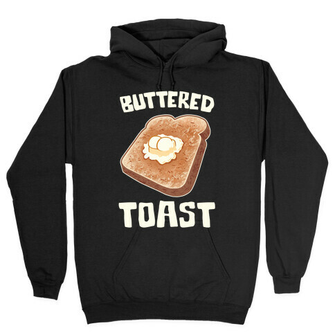 Buttered Toast Hooded Sweatshirt