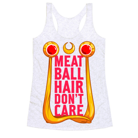 Meatball Hair Don't Care Racerback Tank Top