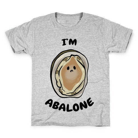 I'm Abalone Kids T-Shirt