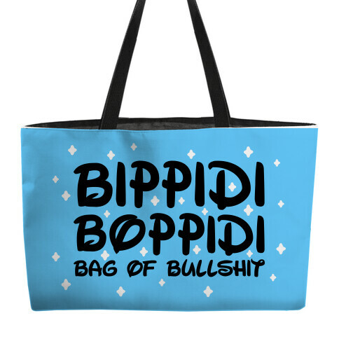 Bippidi Boppidi Bag of Bullshit Weekender Tote