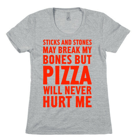 Pizza Will Never Hurt Me Womens T-Shirt