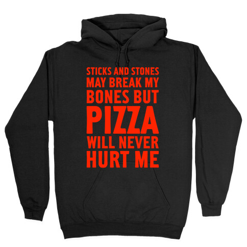 Pizza Will Never Hurt Me Hooded Sweatshirt
