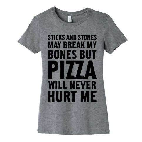 Pizza Will Never Hurt Me Womens T-Shirt
