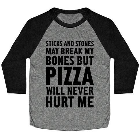 Pizza Will Never Hurt Me Baseball Tee