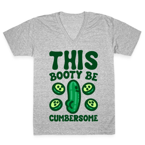This Booty Be Cumbersome V-Neck Tee Shirt