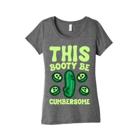 This Booty Be Cumbersome White Print Womens T-Shirt