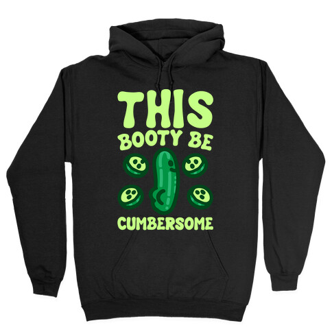 This Booty Be Cumbersome White Print Hooded Sweatshirt